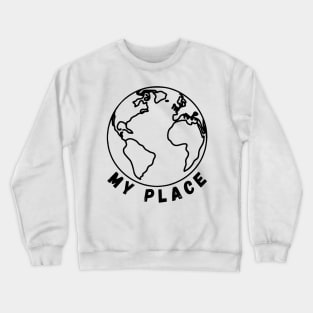 My Place Crewneck Sweatshirt